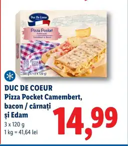 Lidl DUC DE COEUR Pizza Pocket Camembert, bacon / cârnați şi Edam Ofertă