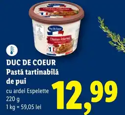 Lidl DUC DE COEUR Pastăǎ tartinabilǎ de pui Ofertă