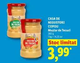 Lidl CASA DE NEGUSTORI COPOU Muştar de Tecuci Ofertă