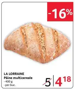 Selgros LA LORRAINE Pâine multicereale Ofertă