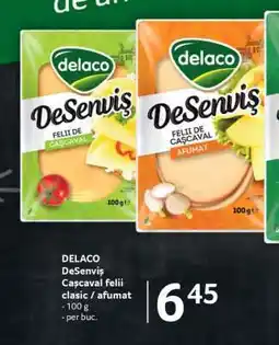 Selgros DELACO DeSeniş Cașcaval felii clasic / afumat Ofertă