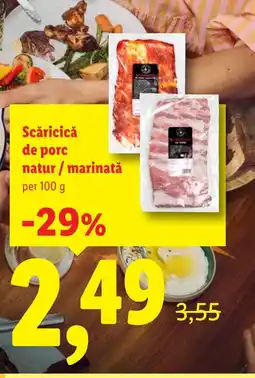 Lidl Scǎricică de porc natur/marinatǎ Ofertă