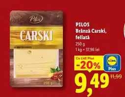 Lidl PILOS Brânză Carski, feliată Ofertă