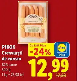 Lidl PIKOK Crenvursti de curcan Ofertă