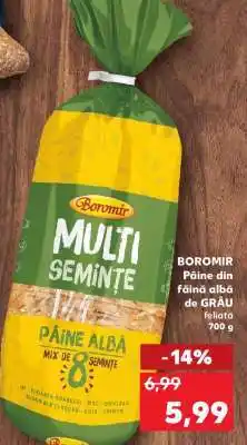 Kaufland BOROMIR Pâine din făină albă de GRÂU feliată Ofertă