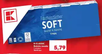 Kaufland K-CLASSIC Batiste nazale Ofertă