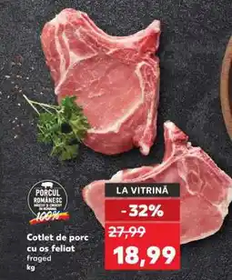 Kaufland Cotlet de porc cu os feliat Ofertă