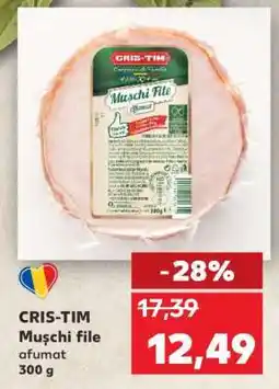 Kaufland CRIS-TIM Mușchi file afumat 300 g Ofertă