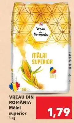 Kaufland Vreau din România Mălai Superior Ofertă