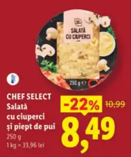 Lidl CHEF SELECT Salată cu ciuperci şi piept de pui Ofertă