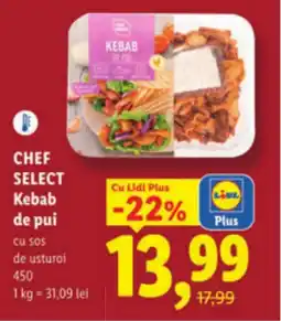 Lidl CHEF SELECT Kebab de pui Ofertă