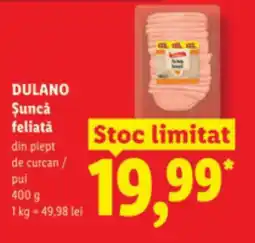 Lidl DULANO Şuncă feliată Ofertă