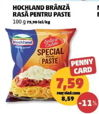 Penny HOCHLAND BRÂNZĂ RASĂ PENTRU PASTE Ofertă