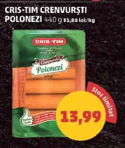 Penny CRIS-TIM CRENVURȘTI POLONEZI Ofertă