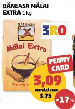 Penny Băneasa Mălai Extra 1 kg Ofertă