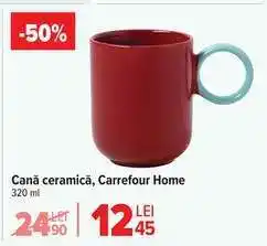 Carrefour Cană ceramică, Carrefour Home Ofertă
