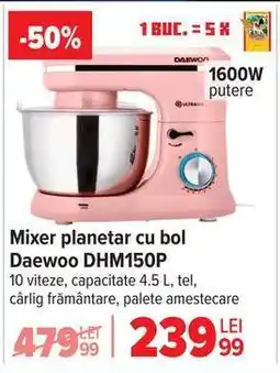 Carrefour Mixer planetar cu bol Daewoo DHM150P Ofertă