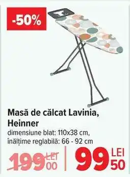 Carrefour Masă de călcat Lavinia, Heinner Ofertă