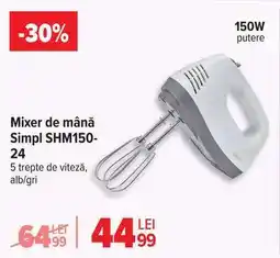 Carrefour Mixer de mână Simpl SHM150-24 Ofertă
