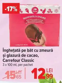 Carrefour Înghețată pe băț cu zmeură și glazură de cacao, Carrefour Classic Ofertă