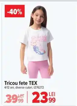 Carrefour Tricou fete TEX Ofertă