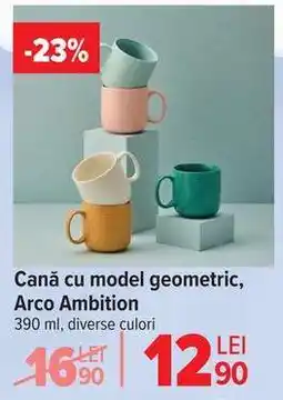 Carrefour Cană cu model geometric, Arco Ambition Ofertă