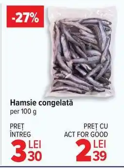 Carrefour Hamsie congelată Ofertă