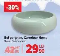 Carrefour Bol porțelan, Carrefour Home Ofertă