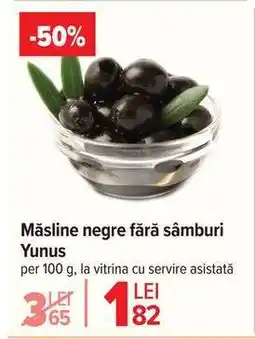 Carrefour Măsline negre fără sâmburi Yunus Ofertă