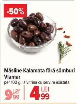 Carrefour Măsline Kalamata, fără sâmburi, Vlamar Ofertă
