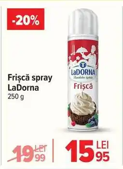 Carrefour Frișcă spray LaDorna Ofertă