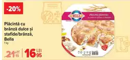 Carrefour Plăcintă cu brânză dulce și stafide/brânză, Bella Ofertă