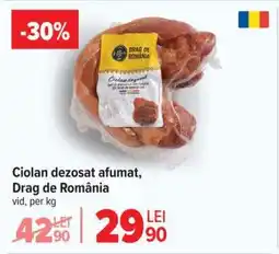 Carrefour Ciolan dezosat afumat Drag de România Ofertă