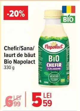 Carrefour Chefir/Sana/Iaurt de băut Bio Napolact Ofertă