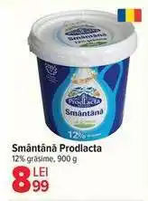 Carrefour Smântână Prodlacta Ofertă