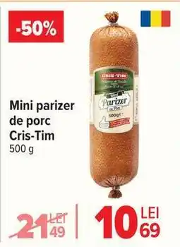 Carrefour Mini parizer de porc Cris-Tim Ofertă