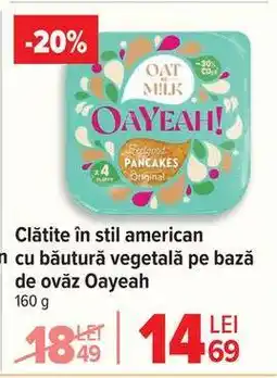 Carrefour Clătite în stil american cu băutură vegetală pe bază de ovăz Oayeah Ofertă