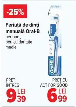 Carrefour Periuță de dinți manuală Oral-B Ofertă