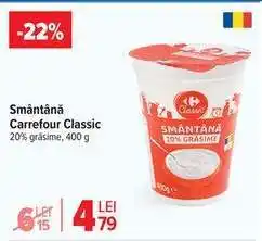 Carrefour Smântână Carrefour Classic Ofertă