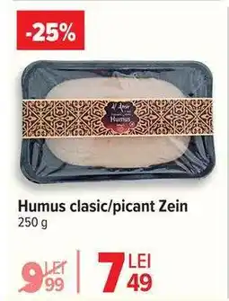 Carrefour Humus clasic/picant Zein Ofertă