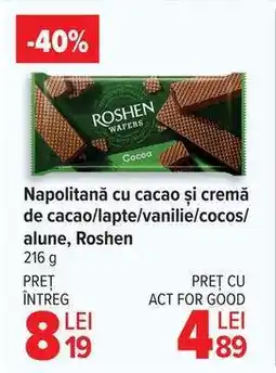 Carrefour Napolitană cu cacao și cremă de cacao/lapte/vanilie/cocos/alune, Roshen Ofertă
