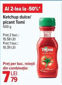 Carrefour Ketchup dulce/picant Tomi Ofertă