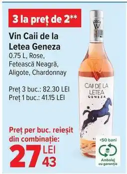 Carrefour Vin Caii de la Letea Geneza Ofertă