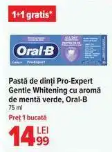 Carrefour Pastă de dinți Pro-Expert Gentle Whitening cu aromă de mentă verde, Oral-B Ofertă