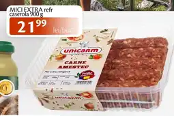 Unicarm MICI EXTRA refr caserola 900 g Ofertă