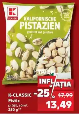 Kaufland K-CLASSIC Fistic Ofertă