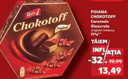 Kaufland POIANA CHOKOTOFF Caramele Glazurate Ofertă