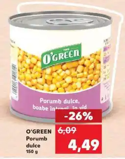 Kaufland O‘GREEN Porumb dulce Ofertă