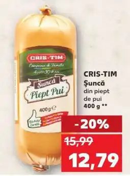 Kaufland CRIS-TIM Șuncă din piept de pui Ofertă