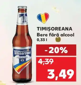 Kaufland TIMIȘOREANA Bere fără alcool Ofertă